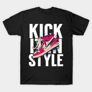 Kick It In Style Sneaker Sneakerhead T-Shirt